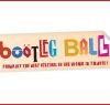 Bootleg Ball