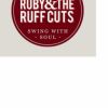 ruby and the ruff cuts CANCELLED