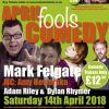 April Fools Comedy at Loddon Mill
