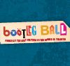 Bootleg Ball - Butlins
