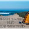 Camping & on the Beach Weekend