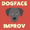 Dogface Improv Graduation Show