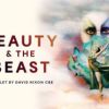Northern Ballet: Beauty and The Beast