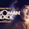 The Woman in Black @ Theatre Royal
