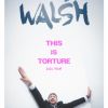Seann Walsh - this is torture